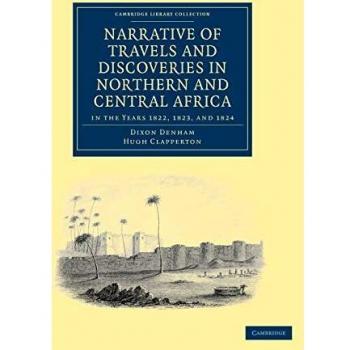 Narrativa de Viajes y Descubrimientos en el Norte y Centro de África, Años 1822-1824 (Colección de Biblioteca de Cambridge - Estudios Africanos)