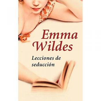 Lecciones de seducción - Wildes Emma