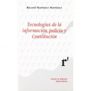 Tecnologias de la información, policía y Constitución