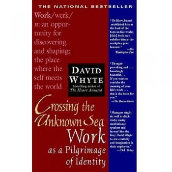 Crossing the Unknown Sea: Work as a Pilgrimage of Identity