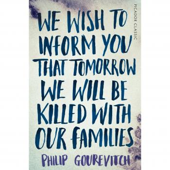 We Will Be Killed With Our Families Picador Classic Paperback