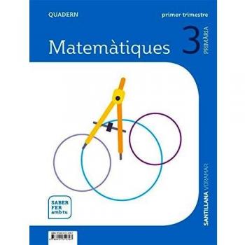 QUADERN MATEMATIQUES 3 PRIMARIA 1 TRIM SABER FER AMB TU