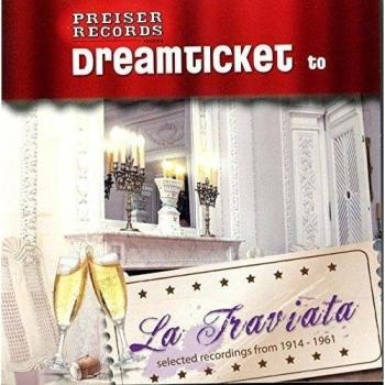 La Traviata: Selected Recordings by Galli Curci, Schipa, Callas, Sutherland & More