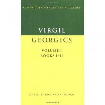 Virgilio: Geórgicas Volumen 1, Libros I y II (Clásicos Griegos y Latinos de Cambridge)