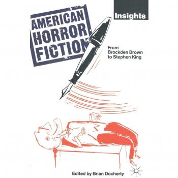 American Horror Fiction: From Brockden Brown to Stephen King