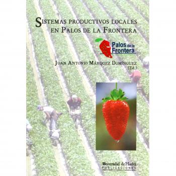 Sistemas productivos locales en Palos de la Frontera