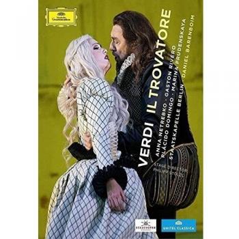 Verdi - Il Trovatore Blu-ray featuring Netrebko, Domingo, and Barenboim