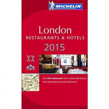 Guía Michelin Londres 2015: Restaurantes y Hoteles con Mapa