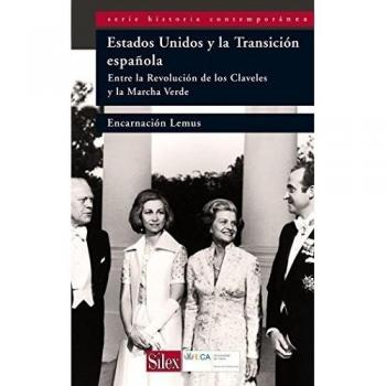 Estados Unidos y la Transición española: Entre la Revolucion de los Claveles y la Marcha Verde