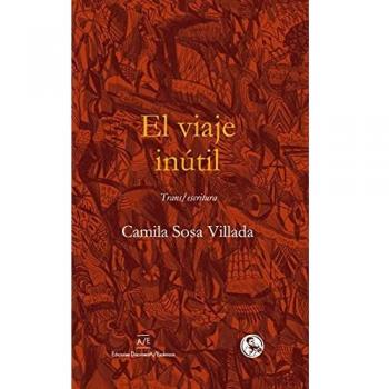 EL VIAJE INÚTIL (3ªED): Trans / escritura: 43 (LIBROS ROBADOS