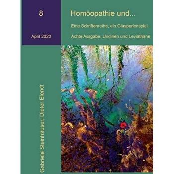 Homöopathie und...: Undinen und Leviathane