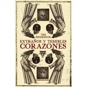 Extraños y temibles corazones