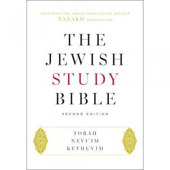The Jewish Study Bible: Second Edition