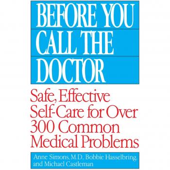 Before You Call the Doctor: Comprehensive Self-Care Guide for Common Medical Issues