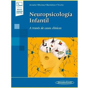 Neuropsicología infantil: a Través De Casos clínicos