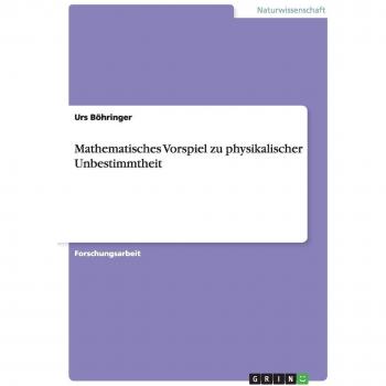 Preludio Matemático a la Indeterminación Física de Urs Böhringer