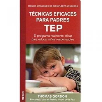 TECNICAS EFICACES PARA PADRES TEP