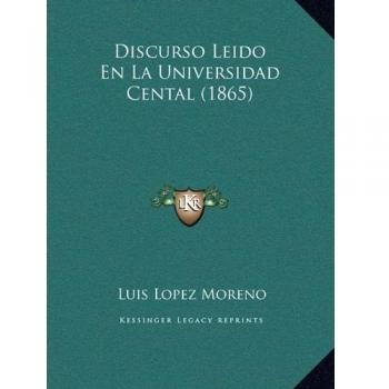 Discurso Leido En La Universidad Cental