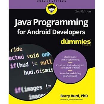 Java Programming for Android Developers For Dummies, 2nd Edition