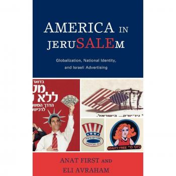 America in JeruSALEm: Globalization and National Identity Insights through Israeli Advertising
