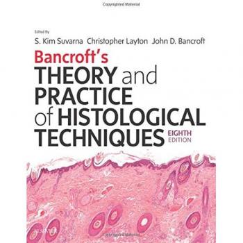 Bancroft's Theory and Practice of Histological Techniques, 8e: Expert Consult: Online and Print