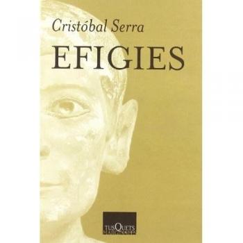 Efigies: 2 - Cristobal Serra