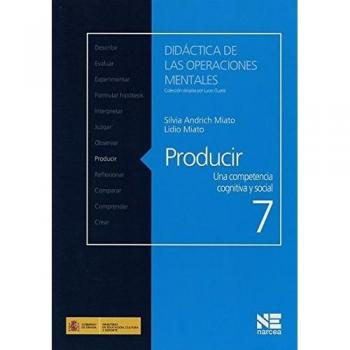 Producir. Competencia cognitiva: Una competencia cognitiva y social: 7