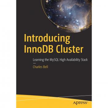 Introducing InnoDB Cluster: Learning the MySQL High Availability Stack