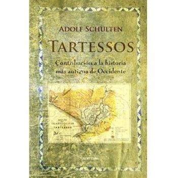 Tartessos: Contribución a la historia más antigua de Occidente