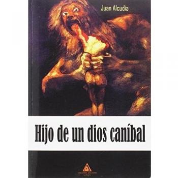 Hijo de un dios caníbal