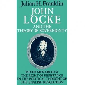 Libro: John Locke y la Teoría de la Soberanía: Monarquía Mixta y el Derecho a la Resistencia en el Pensamiento Político de la Revolución Inglesa (Estudios de Cambridge en Historia y Teoría Política
