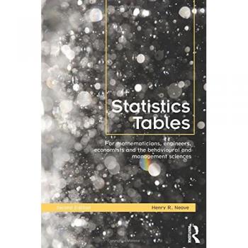 Statistics Tables: For Mathematicians, Engineers, Economists and the Behavioural and Management Sciences
