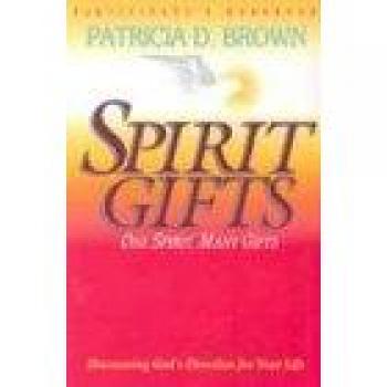 Patricia Brown's Spirit Gifts Workbook: A Comprehensive Guide for Participants