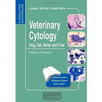 Veterinary Cytology: Dog, Cat, Horse and Cow: Self-Assessment Color Review