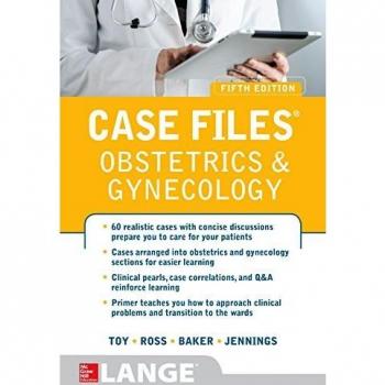 Case Files Obstetrics and Gynecology, Fifth Edition