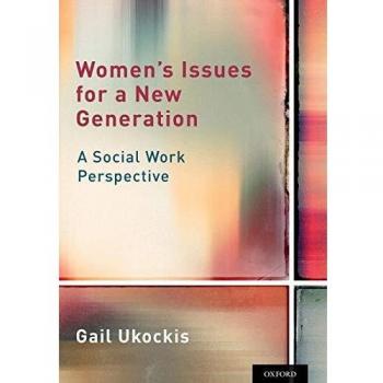 Women's Issues for a New Generation: A Social Work Perspective
