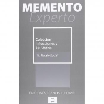 Memento Experto Colección Infracciones y Sanciones: Fiscal y Social: 4