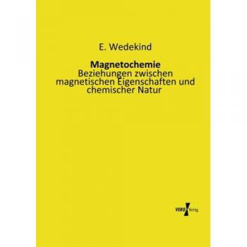 Magnetoquímica: Libro de Especialidad por E. Wedekind
