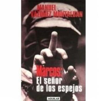 Marcos : el señor de los espejos