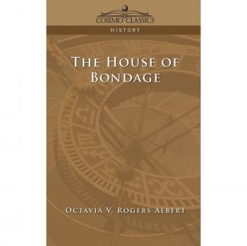 House of Bondage: A Comprehensive Guide to Enslavement and Liberation