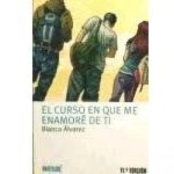 El curso en que me enamoré de ti