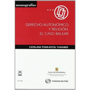 Derecho autonómico y religión. El caso balear