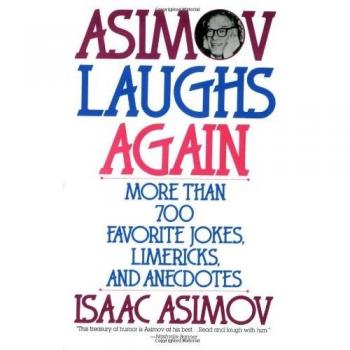 Asimov Laughs Again: More Than 700 Jokes, Limericks and Anecdotes