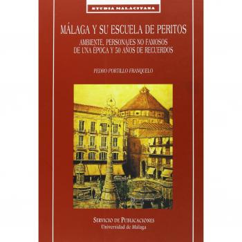 Málaga y su Escuela de Peritos: 1