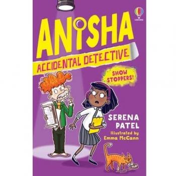 Anisha, Detectiva Accidental: Show Stoppers de Serena Patel