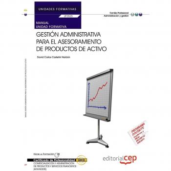 Manual Gestión administrativa para el asesoramiento de productos de activo