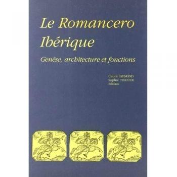 Le Romancero ibérique: Genèse, architecture et fonctions: 52