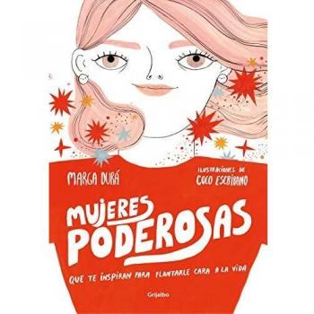 Mujeres poderosas: que te inspiran para plantarle cara a la vida