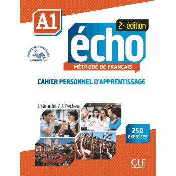 ECHO A1 METHODE DE FRANCAIS 2ED - Libro de textoECHO 2EME ED A1 CUADERNO - Cuaderno de ejercicios