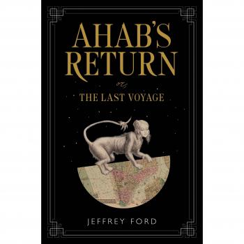 Ahab's Return: or, The Last Voyage